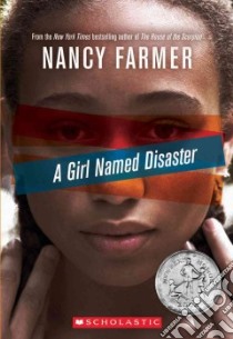 A Girl Named Disaster libro in lingua di Farmer Nancy