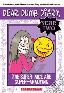 The Super-Nice are Super-Annoying libro in lingua di Benton Jim