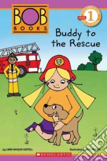 Buddy to the Rescue libro in lingua di Kertell Lynn Maslen, Hendra Sue (ILT)
