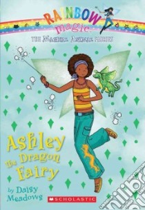 Ashley the Dragon Fairy libro in lingua di Meadows Daisy