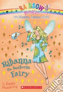 Rihanna the Seahorse Fairy libro in lingua di Meadows Daisy
