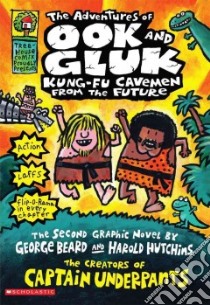 Kung-fu Cavemen from the Future libro in lingua di Beard George, Hutchins Harold