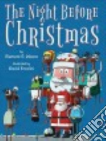 The Night Before Christmas libro in lingua di Moore Clement Clarke, Ercolini David (ILT)