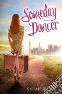 Someday Dancer libro in lingua di Rubin Sarah