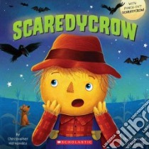 Scaredycrow libro in lingua di Hernandez Christopher, Poling Kyle (ILT)
