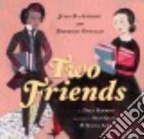 Two Friends libro in lingua di Robbins Dean, Qualls Sean (ILT), Alko Selina (ILT)