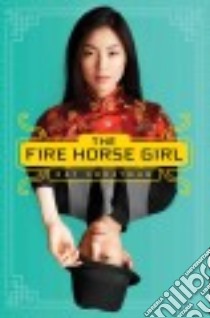 The Fire Horse Girl libro in lingua di Honeyman Kay