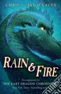 Rain & Fire libro in lingua di D'Lacey Chris, D'lacey Jay