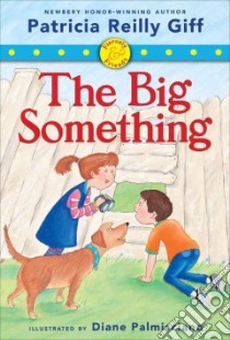 The Big Something libro in lingua di Giff Patricia Reilly, Palmisciano Diane (ILT)