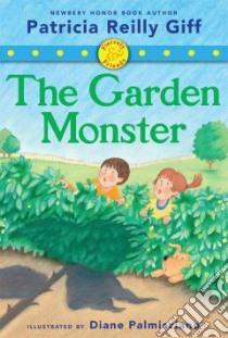The Garden Monster libro in lingua di Giff Patricia Reilly, Palmisciano Diane (ILT)