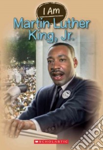 I am Martin Luther King, Jr. libro in lingua di Norwich Grace, Alba Elisabeth (ILT)