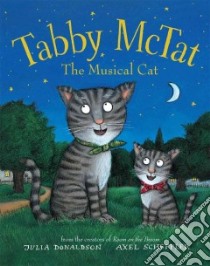 Tabby McTat, the Musical Cat libro in lingua di Donaldson Julia, Scheffler Axel (ILT)
