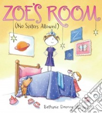 Zoe's Room libro in lingua di Murguia Bethanie Deeney