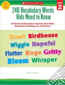 240 Vocabulary Words Kids Need to Know libro in lingua di Ottaiano Mela
