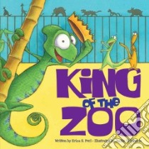 King of the Zoo libro in lingua di Perl Erica S., Urbanovic Jackie (ILT)