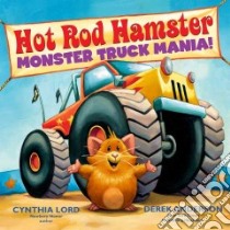 Monster Truck Mania! libro in lingua di Lord Cynthia, Anderson Derek (ILT)