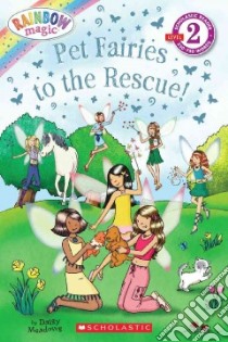 Pet Fairies to the Rescue! libro in lingua di Meadows Daisy