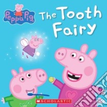 The Tooth Fairy libro in lingua di Astley Neville (CRT), Baker Mark (CRT)