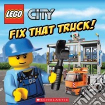 Fix That Truck! libro in lingua di Steele Michael Anthony, Dynamo Limited (ILT)