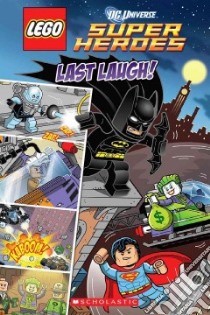 Lego Dc Super Heroes Last Laugh! libro in lingua di King Trey, Kiernan Kenny (ILT)