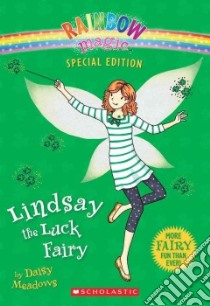 Lindsay the Luck Fairy libro in lingua di Meadows Daisy