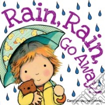 Rain, Rain, Go Away! libro in lingua di Church Caroline Jayne (ADP)