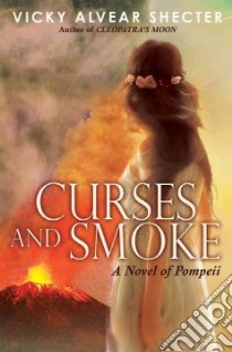 Curses and Smoke libro in lingua di Shecter Vicky Alvear