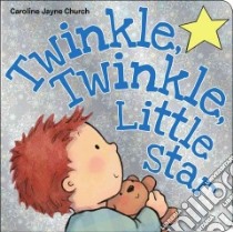 Twinkle, Twinkle, Little Star libro in lingua di Church Caroline Jayne