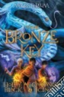 The Bronze Key libro in lingua di Black Holly, Clare Cassandra, Fischer Scott (ILT)