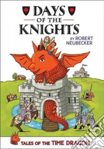 Days of the Knights libro in lingua di Neubecker Robert