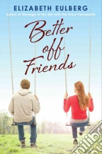 Better Off Friends libro in lingua di Eulberg Elizabeth
