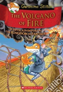 The Volcano of Fire libro in lingua di Stilton Geronimo