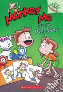 Monkey Me and the Pet Show libro in lingua di Roland Timothy