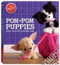 Pom-Pom Puppies libro in lingua di Chorba April