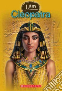 I Am Cleopatra libro in lingua di Norwich Grace, Alba Elisabeth (ILT)
