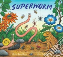 Superworm libro in lingua di Donaldson Julia, Scheffler Axel (ILT)