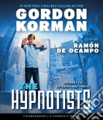 The Hypnotists (CD Audiobook) libro in lingua di Korman Gordon, de Ocampo Ramon (NRT)
