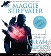 The Dream Thieves (CD Audiobook) libro in lingua di Stiefvater Maggie, Patton Will (NRT)