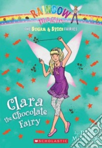 Clara the Chocolate Fairy libro in lingua di Meadows Daisy