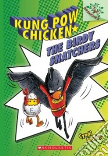 The Birdy Snatchers libro in lingua di Marko Cyndi