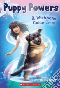 A Wishbone Come True libro in lingua di Earhart Kristin, To Vivienne (ILT)