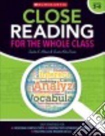 Close Reading for the Whole Class Grades 2-6 libro in lingua di Athans Sandra K., Devine Denise Ashe