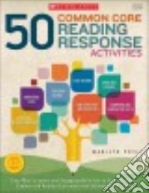 50 Common Core Reading Response Activities libro in lingua di Pryle Marilyn