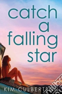 Catch a Falling Star libro in lingua di Culbertson Kim