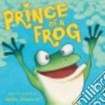 Prince of a Frog libro in lingua di Urbanovic Jackie