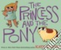The Princess and the Pony libro in lingua di Beaton Kate