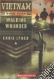 Walking Wounded libro in lingua di Lynch Chris
