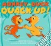 Monkey and Duck Quack Up! libro in lingua di Hamburg Jennifer, Fotheringham Edwin (ILT)