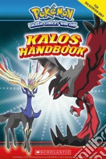 Pokémon Kalos Region Handbook libro in lingua di Scholastic Inc. (COR)