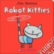 Robot Kitties libro in lingua di Benton Jim